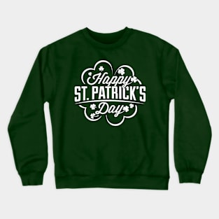 Happy saint Patrick’s day Crewneck Sweatshirt